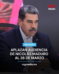 La justicia de Estados Unidos reprogramó la segunda audiencia del  expresidente venezolano Nicolás Maduro para el 26 de marzo en una corte  federal de Nueva York, tras aplazarla por “problemas de planificación