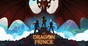 The Dragon Prince - Now Streaming on Netflix