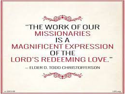 Image Result For Love Missionary Quote Lds Missionary Quotes Missionary Lds Lds Quotes