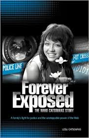 The family has been outraged, teased, and tormented in the process. Forever Exposed The Nikki Catsouras Story Amazon De Catsouras Lesli Fremdsprachige Bucher