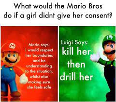 *has a sudden realization that i want someone to choke me and call me their slut* me on the outside: Mario Bros Views Know Your Meme