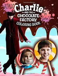 14 book drawing charlie and the chocolate factory for free. Charlie And The Chocolate Factory Coloring Book Tim Burton Coloring Book With Unofficial High Quality Images For Kids And Adults Skellington Jack 9781686718106 Amazon Com Books
