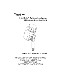 Pentair globrite shallow water led pool and spa light, 12v 150 ft. Intellibrite Pentair Intellibrite Outdoor Landscape Led Color Changing Light Guide D Installation De L Utilisateur Anglais Manualzz