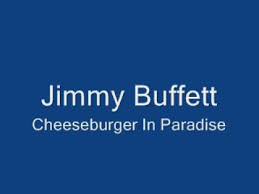 Check spelling or type a new query. Jimmy Buffett Cheeseburger In Paradise Youtube