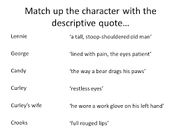 Quotes from and about curley from of mice and men terms in this set (16) guys he don't like, and he don't like nobody. curley's wife is speaking in crooks' shed about her husband. Of Mice And Men Pub Quiz Ppt Video Online Download