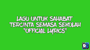 Video lirik dari lagu najwa latif yg berjudul sahabat. Lagu Untuk Sahabat Tercinta Semasa Sekolah Jangan Nangis Ya Official Lyric Video Youtube