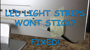 Led strip lights are cob, circuit on board. Fixed Led Light Strip Wont Stick Youtube
