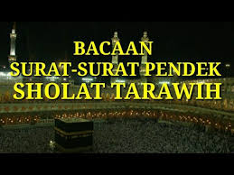 Semoga selalu baik baik saja. Bacaan Surat Surat Pendek Yang Sering Dibaca Dalam Sholat Tarawih Youtube