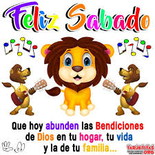 * que el entusiasmo y el optimismo nos acompañen, que su paz dios nos mande, para vivir cada día con alegría. Buenos Dias Que Tengas Un Hermoso Y Bendecido Sabado Tarjetitas