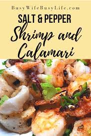 Salt And Pepper Shrimp And Calamari Recipe Calamari Recipes Salt And Pepper Shrimp Recipes
