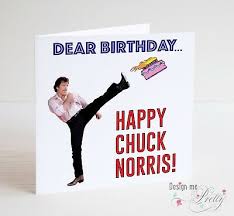 After serving in the united states air force, he began his rise to fame as a martial artist and has since founded his. Chuck Norris Birthday Card Happy Chuck Norris Boyfriend Husband Brother Mens Ebay