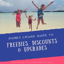 Disney Cruise Guide To Freebies Discounts Upgrades