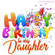 Happy Birthday To My Daughter Animated Greeting Card Download On Funimada Com Do we have other birthday wishes? happy birthday to my daughter animated greeting card download on funimada com