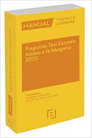 Check spelling or type a new query. Manual Preguntas Test Examen Acceso A La Abogacia 2020 Spanish Edition Lefebvre El Derecho 9788417794934 Amazon Com Books
