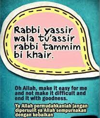 Rabbi yassir wala tu'assir wa tammim bil khair meaning. Facebook