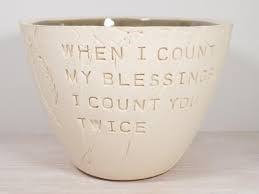 When I Count My Blessings I Count You Twice Lyrics Irish Proverb Pottery Bowl When I Count My Blessings Best Friend Gifts Literary Gifts Pottery