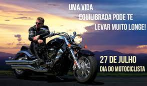 28 de julho de 2021. Dia Do Motociclista 20 Imagens Com Mensagens Para Redes Sociais
