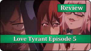 Welcome to Heaven - Love Tyrant (Renai Boukun) Episode 5 Anime Review -  YouTube