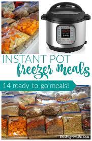 Instant Pot Freezer Meals This Pilgrim Life Instant Pot Freezer Meals Instant Pot Dinner Recipes Instant Pot Recipes