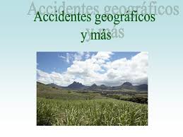 Learn vocabulary, terms and more with flashcards, games and other study tools. Ppt Accidentes Geograficos Y Mas Powerpoint Presentation Free Download Id 1744115