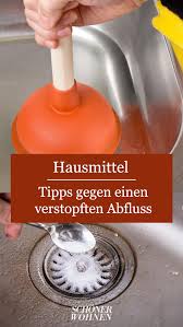 Abfluss Verstopft Die Besten Hausmittel Abflussreiniger In 2020 Hausmittel Abfluss Abflussreiniger