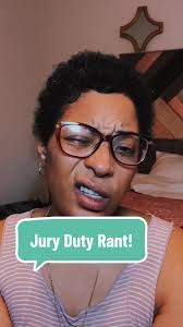 Jury Duty Rant