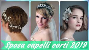 Acconciature per la sposa con i capelli corti! Top 20 Modelli Di Acconciature Per Matrimonio Capelli Corti 2019 Youtube