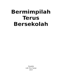 Perhatikan barisan bilangan dibawah ini! Buku Bermimpilah Terus Bersekolah