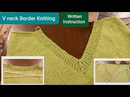 Needle arrangements may be varied to accommodate thicker yarns, or alter the texture by varying both the number of knit rows and circular ones windowpane bourrelet: How To Knit V Neck Border V Shape Neck Knitting With Two Needles Knitting V Neck With Subtitles Youtube
