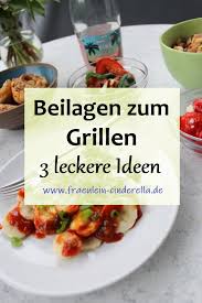 Beilagen Zum Grillen 3 Leckere Rezept Ideen Beilagen Zum Grillen Lecker Beilagen