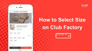 How To Select Size On Club Factory Easy Steps