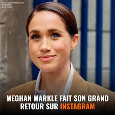 Meghan Markle revient sur Instagram ! Après une absence de 7 ans, Meghan  Markle a fait son grand retour sur Instagram avec un tout nouveau compte.  Sa première publication ? Une vidéo