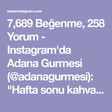 7 689 Begenme 258 Yorum Instagram Da Adana Gurmesi Adanagurmesi Hafta Sonu Kahvaltimi Sizler Icin Kayda Aldim Hem Pratik Goruntuler Ile Instagram Saglikli Diyet