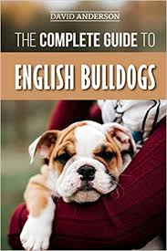 By the 4th week of pregnancy (days 21 to 28) you might be able to get a rough answer on how many puppies your english bulldog is going to have. The Complete Guide To English Bulldogs How To Find Train Feed And Love Your New Bulldog Puppy Anderson David 9781070828169 Amazon Com Books