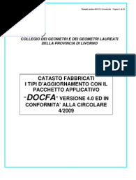 Il ravvedimento operoso, a seconda della data di pagamento, calcola automaticamente sanzioni ed interessi sommandoli all'imposta da versare, in base al numero di giorni di ritardo. Manuale Pratico Docfa Livorno