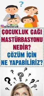 Cocukluk Cagi Masturbasyonu Cocugun Kendi Cinsel Organini Uyarmasidir Yani Bacaklarinin Arasina Bir Seyler Alarak Oyun School Counseling Education Parenting
