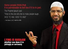 A muslim can follow that part of the society which is not contrary to the teachings of qur'aan and authentic hadeeth — dr zakir naik. 50 Islamic Quotes About Lying With Images Lies Quotes Islamic Quotes Beautiful Quotes
