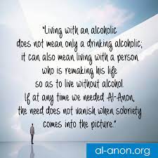 He or she drinks to forget the grief. Al Anon Wso On Twitter History Of Alcoholism In Your Family Maybe Alanon Can Help Meeting â„¹ Https T Co Gzkpiqrfqb Quote On Image One Day At A Time In Al Anon Alateen Myrecovery Sobersaturday Saturdaymotivation Saturday