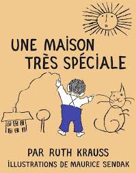 Livre Une Maison Tres Speciale Ruth Krauss Memo Tresors Sendak 9782352894179 Pages D Encre