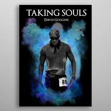 Sometimes, we hit a wall. Taking Souls David Goggins By A Memer Metal Posters Displate David Goggins Metal Posters Canvas Prints