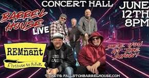 REMnant (A Tribute to R.E.M.) at Barrel House Live!