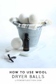 Dryer balls, in general, work by disrupting your laundry load. 3 Epic Reasons To Use Wool Dryer Balls Life N Reflection
