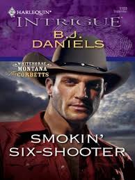 Smokin' Six-Shooter by B.J. Daniels