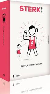 Een Sterk Boek Om Je Zelfvertrouwen Een Boost Te Geven Nele De Boeck Zelfvertrouwen Coach Met Personal Training Workshops En Grensverleggende Outdooractiviteiten