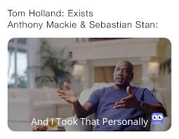 We did not find results for: Tom Holland Exists Anthony Mackie Sebastian Stan Aml Memes