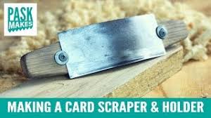 I struggled for a while with getting a card scraper tuned up and working, but the investment is well. Making A Card Scraper And Holder From An Old Saw Blade Youtube
