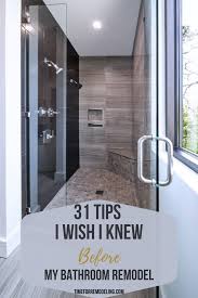 31 Tips I Wish I Knew Before My Bathroom Remodel Remodeling Company Houston In 2020 Bathrooms Remodel Remodel Bathroom Remodeling Contractors