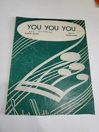 YOU YOU YOU BY ROBERT MELLIN , LOTAR OLIAS VINTAGE SHEET MUSIC VINTAGE 1952