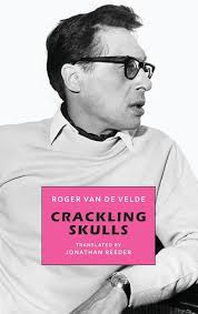 Crackling Skulls: Van de Velde, Roger, Reeder, Jonathan: 9781645251132:  Amazon.com: Books