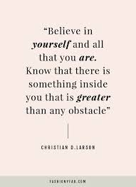 Believe In Yourself Fashiony Fab Believe In Yourself Quotes Be Yourself Quotes Life Quotes